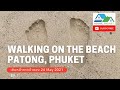 Good morning walking on the beach, Patong Phuket Thailand 24 May 2021 |