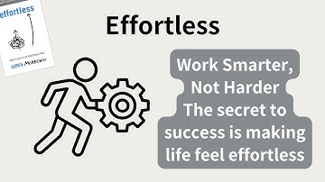 Effortless by Greg McKeown: How to Make Life and Work Feel Easy