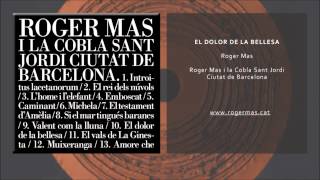 Miniatura de vídeo de "Roger Mas & Cobla Sant Jordi - El dolor de la bellesa (Single Oficial)"