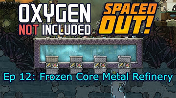 Oxygen Not Included Ep12: Frozen Core Metal Refinery