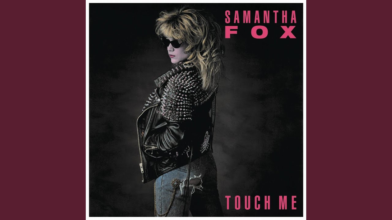 Touch Me (I Want Your Body) (Extended Version)