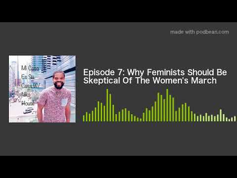 women's march nyc 2019 Episode 7: Why Feminists Should Be Skeptical Of The Women's March