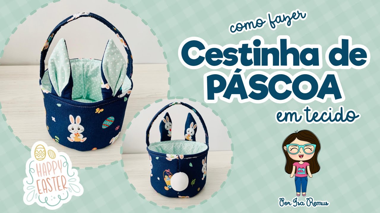 PAP Cestinha de Páscoa em tecido - @avimortecidos