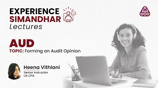 CPA AUD I Forming an Audit Opinion | Experience Simandhar