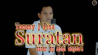 SURATAN - Tommy J Pisa | Cover Slow Rock Melayu by ANDI GAYO91