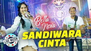 Bella Nova - Sandiwara Cinta || Live Music Ft. Nirwana - Warna Warni Musik