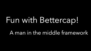 7MS #228: Fun with Bettercap