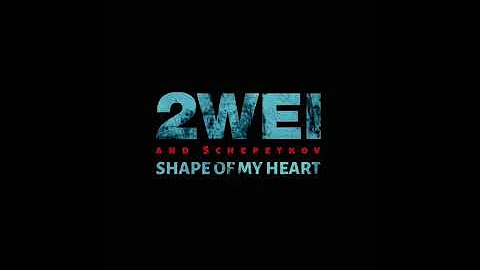 2WEI & Schepetkov - Shape Of My Heart (Official Epic Cover)