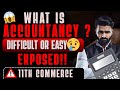 😢 11th ACCOUNTANCY EASY OR HARD ? | WHAT IS ACCOUNTANCY ? | PRADEEP GIRI SIR