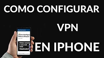 ¿Cómo puedo saber si la VPN está en mi iPhone?