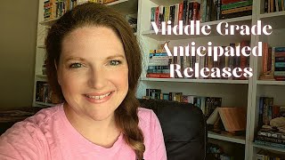 Middle Grade Anticipated Releases for Quarter 3 of 2022