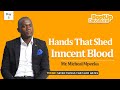 Day 3 || Hands that Shed Innocent Blood || Mr. Micheal Mpeeka || BootUp Devotion 2023