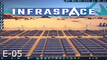 Infraspace E-05, Pipes, Concrete Roads and Solar Power Plants