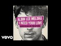 Albin Lee Meldau - I Need Your Love (Oliver Nelson & Tobtok Remix/Audio)