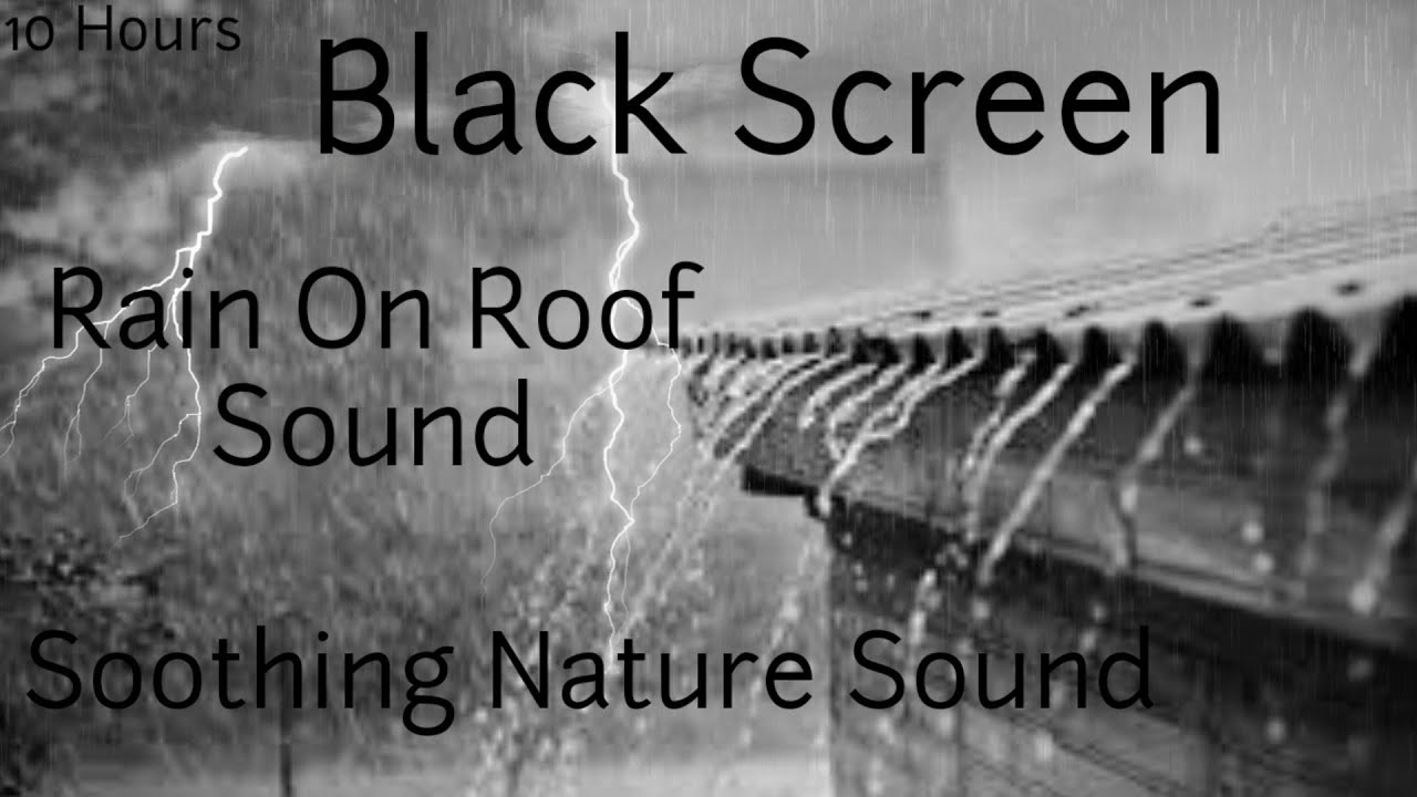 Rain on Roof Sounds for Sleeping BLACK SCREEN Dark Screen Rain