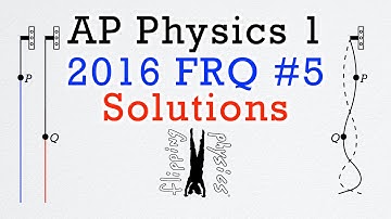 2016 #5 Free Response Question - AP Physics 1 - Exam Solution