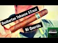 Dunbarton Tobacco & Trust Mi Querida!!!!!!!