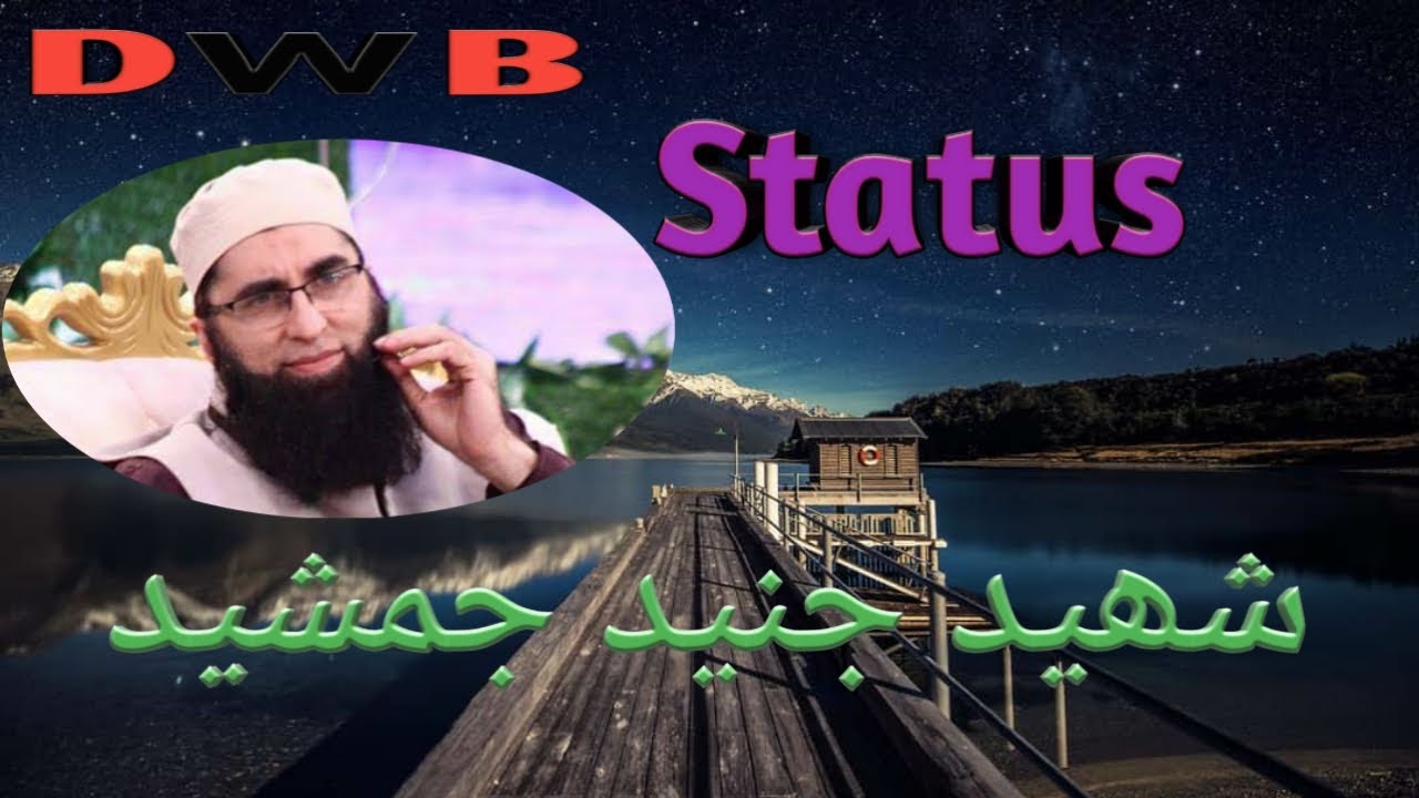 junaid jamsheed shayri whatsapp status heart touching voice
