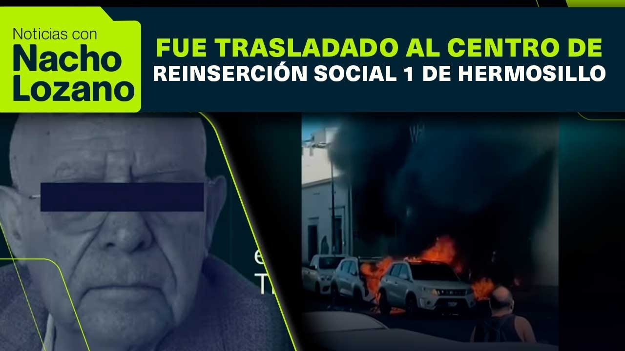 Capturan a Joaquín Rodríguez Véjar por caso Waldo’s en Hermosillo | Noticias con Nacho Lozano