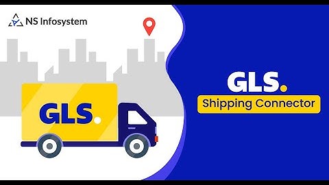 GLS (France) Shipping Integration || NS Infosystem