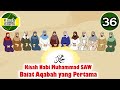 Prophet Muhammad SAW Part 36 The First Pledge Of Aqabah Islamic Story Channel 