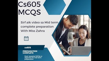 cs605 mcqs mid term preparation 2023 | cs605 most repeated mcqs