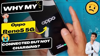 Why Is My Oppo Reno5 5g Connected But Not Charging  Oppo Charging Port Replacement