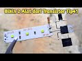 Buat 2 Alat Keren dari Transistor Tip41c
