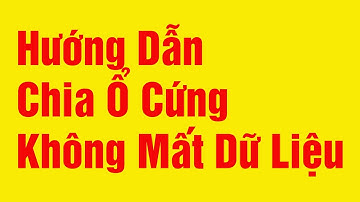 Hướng dẫn chia ổ cứng không mất dữ liệu với Partition Wizard | Kiến Thức 4.0