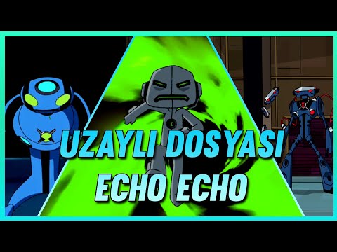 Uzaylı Dosyası: Echo Echo