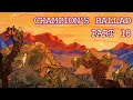 Champions ballad part 18