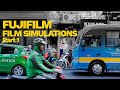 Fujifilm Film Simulation Settings Simplified (Part 1)