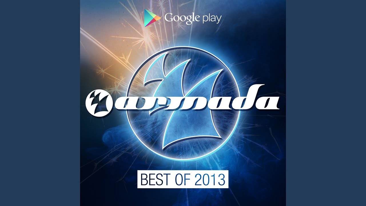 Armada Music – Best Of 2013 (Full Continuous Mix)