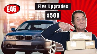 BMW E46 UPGRADES // 5 ESSENTIAL Upgrades - for $500