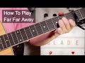 'Far Far Away' Slade Guitar Lesson