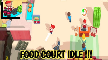 👨‍🍳 FOOD COURT IDLE 🍔🍕 GAMES ANDROID/IOS [GAMEPLAY WALKTROUGH] PART #1