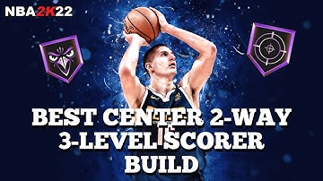 *NEW* THE BEST CENTER 2-WAY 3- LEVEL SCORER BUILD AND BADGES IN NBA 2K22 NEXT GEN!