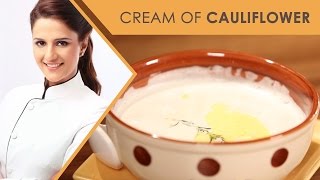 Cream of Cauliflower Soup Recipe I Quickies With Master Chef Shipra Khanna I EP 7