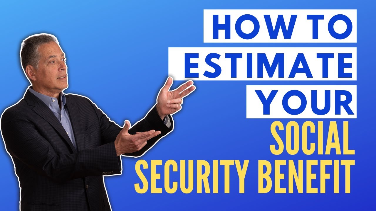 How to Estimate your Social Security Benefits | Your Retirement Authority - YouTube