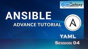 Session4 Ansible Advance June 2020 YAML By ScmGalaxy