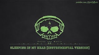 Sleeping In My Head [Instrumental Version] by Albin Lewin - [2010s Pop Music]