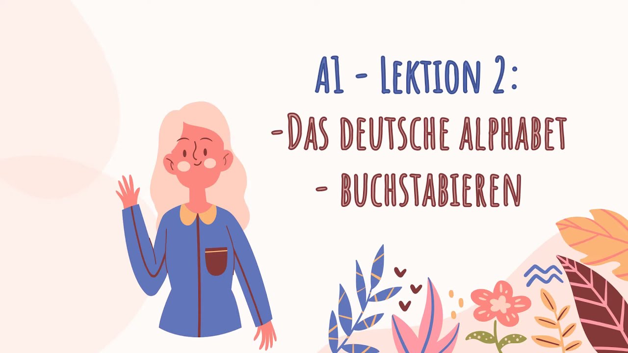 A1 Lesson 2: Alphabet - Free german course A1 for beginner- Kostenloser ...
