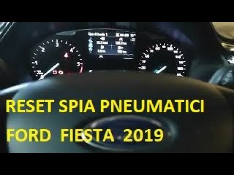 FORD FIESTA 2019 - RESET SPIA PNEUMATICI - YouTube