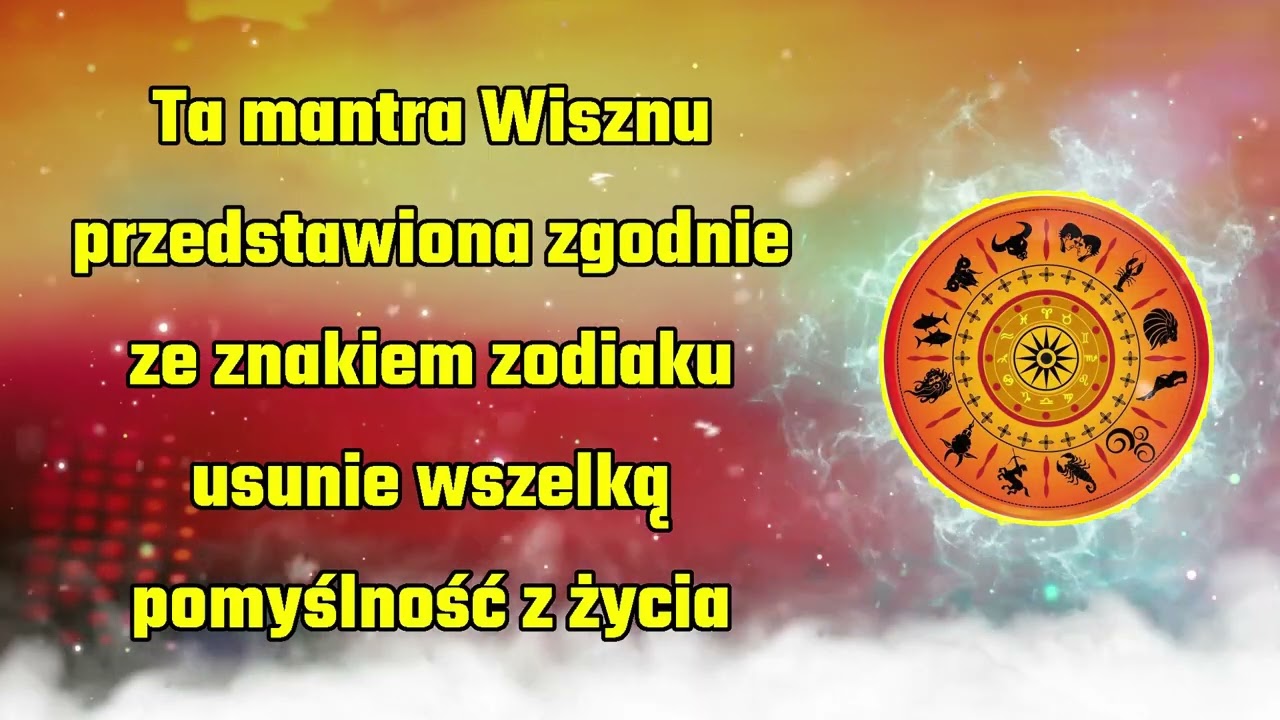 Ta mantra Wisznu przedstawiona zgodnie ze znakiem zodiaku usunie wszelką pomyślność z życia