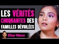 Les vrits choquantes des familles dvoiles  dhar mann studios