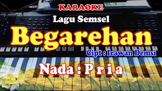 KARAOKE SUMSEL - BEGAREHAN  - NADA PRIA