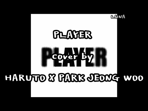 TREASURE HARUTO X PARK JEONG WOO- Player) (Cover.) 트레저 하루토 x 박정우 커버