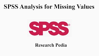 SPSS analysis for Missing Values