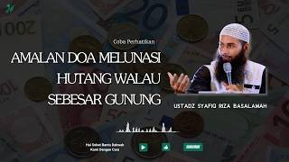 Download Lagu AMALAN DOA MELUNASI HUTANG WALAU SEBESAR GUNUNG || USTADZ SYAFIQ RIZA BASALAMAH MP3 Download Lagu AMALAN DOA MELUNASI HUTANG WALAU SEBESAR GUNUNG || USTADZ SYAFIQ RIZA BASALAMAH MP3
