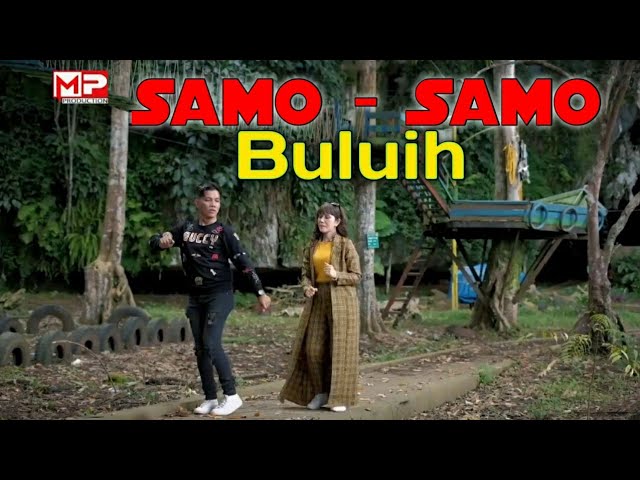SAMO - SAMO BULUIH || Mak Pono & Piak Unyuik ( OFFICIAL MUSIC VIDEO ) class=